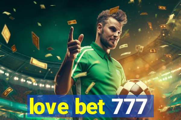 love bet 777